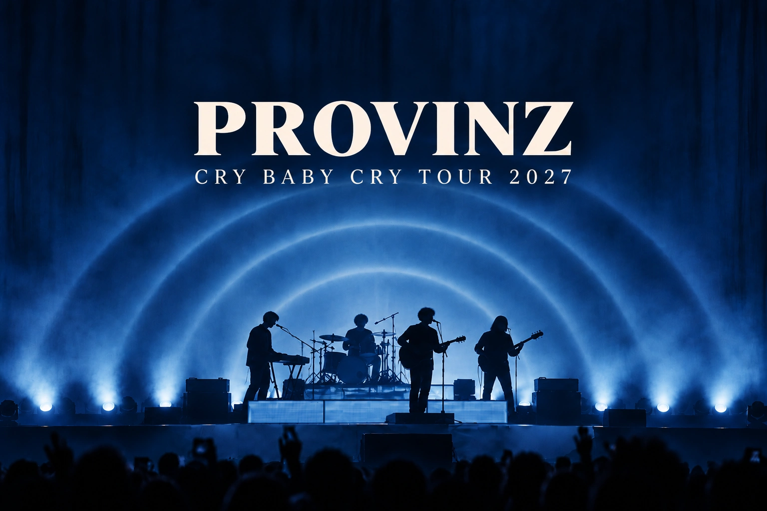 Provinz "Cry Baby Cry" Tournée 2027